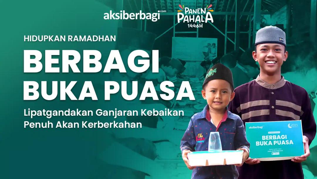 Sedekah Terbaik Dengan Berbagi Buka Puasa di Bulan Ramadhan