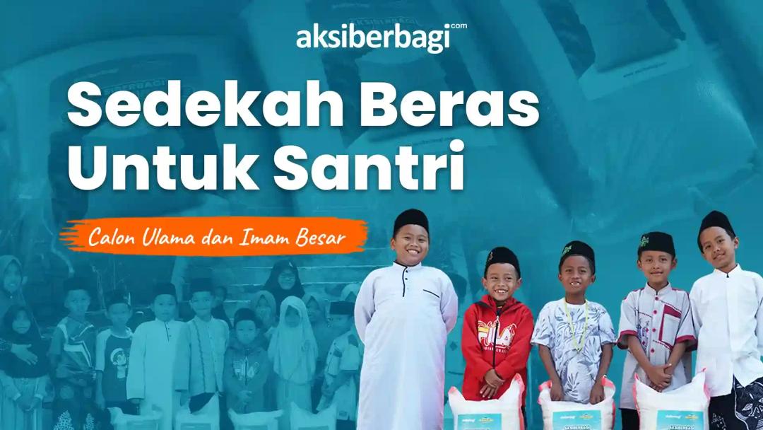 Sedekah Beras untuk para Santri Penghafal Al Quran