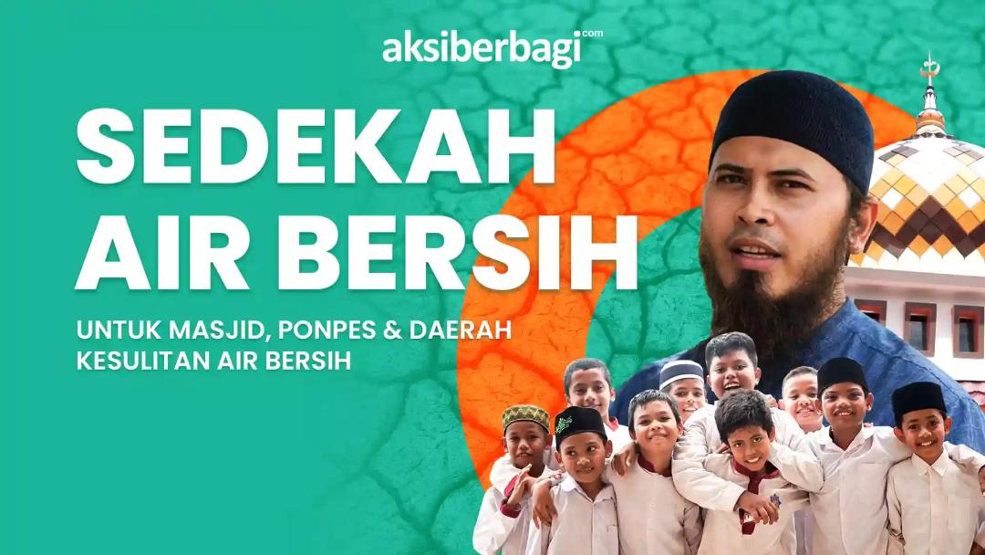 Wujudkan Sumber Air Bersih Untuk Masjid, Pondok Pesantren, dan Wilayah Kekeringan di Sumbawa, NTB