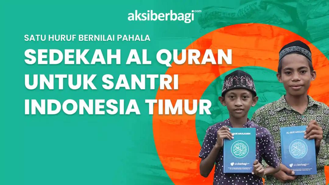 Sedih! Banyak Al-Qur'an Yang Rusak Masih Dipakai Mengaji Oleh Santri Pedalaman Indonesia Timur