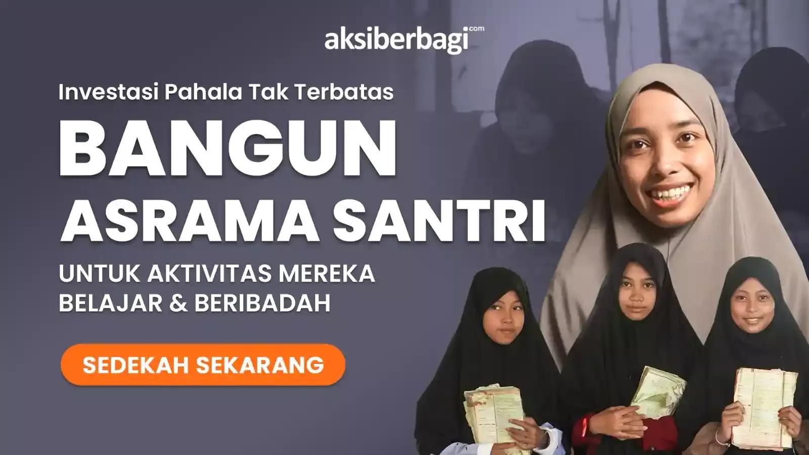 Bersama Membangun Asrama Santri - Investasi Pahala Jariyah yang Tak Terputus