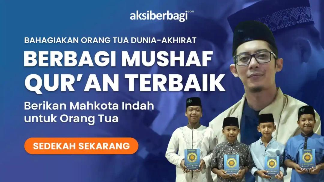 Amalan Jariyah dengan Sedekah Mushaf Al-Quran untuk Para Pembelajar Al-Quran