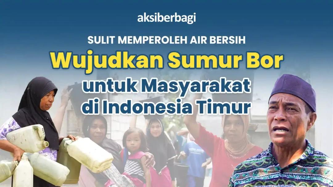 Sedekah Alirkan Air Bersih untuk Wilayah Indonesia Timur