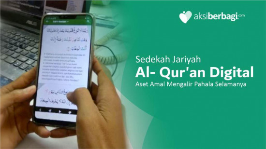 Sedekah Jariyah Qur’an Digital – Aset Amal Pahala Mengalir Selamanya.