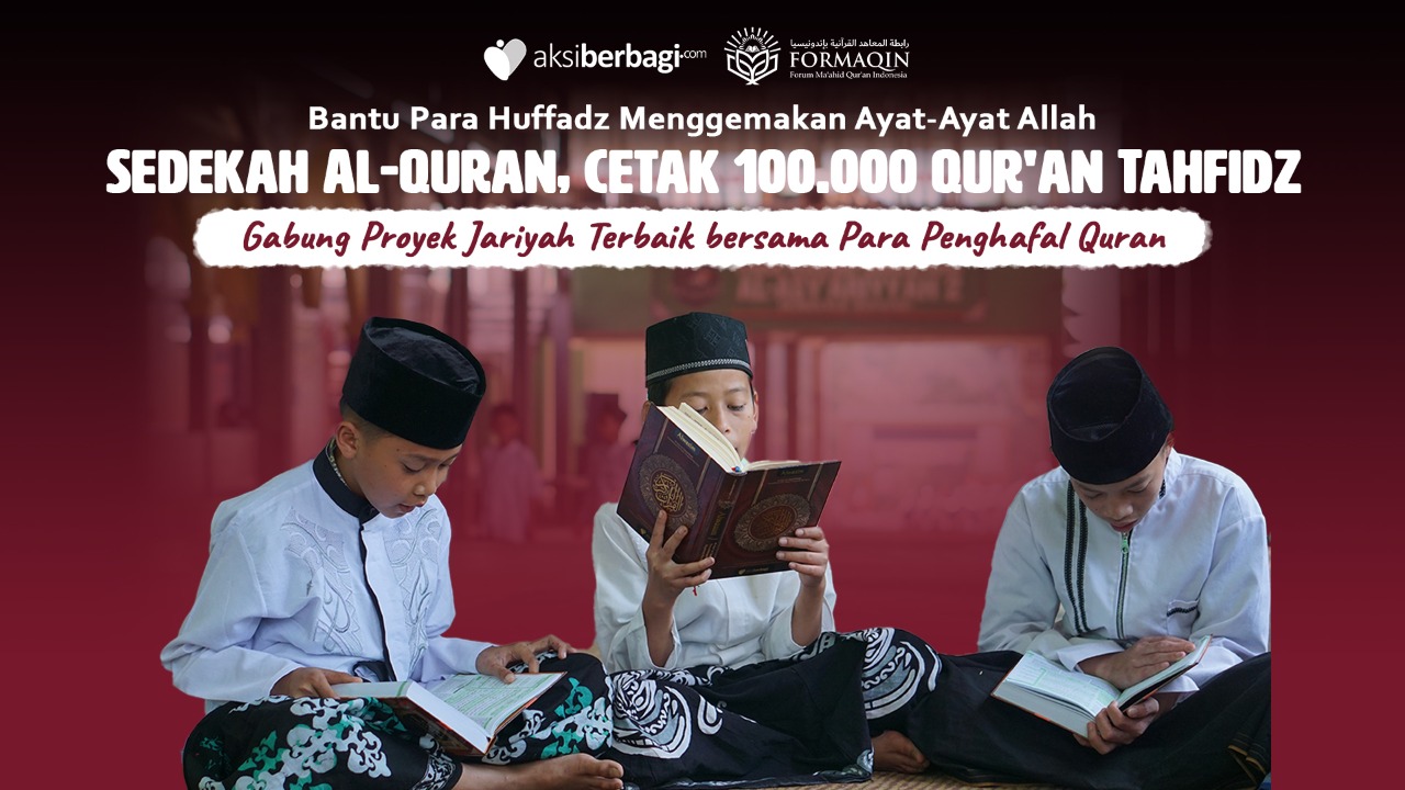 Cetak 100.000 Al Quran untuk Hafidz di 80 Pesantren seluruh Indonesia